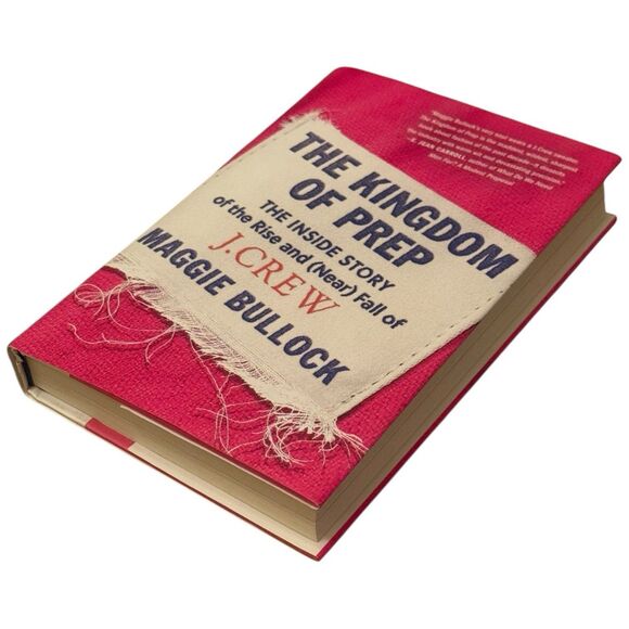 Kingdom of Prep : The Inside Story of the Rise and (near) Fall of J. Crew by... - Picture 2 of 4